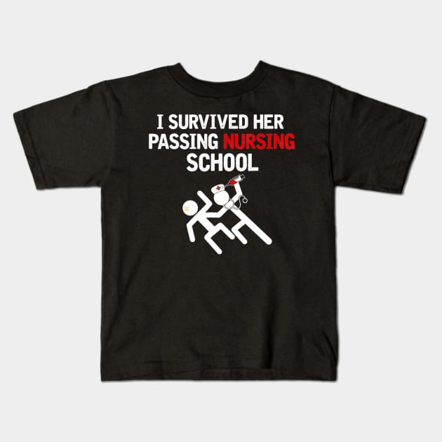 I Survived Her Passing Nursing School Tee Shirt Nurser Kids T-Shirt by AxelRoldns